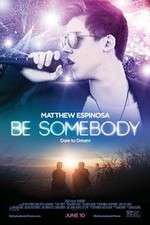 Watch Be Somebody Soap2day