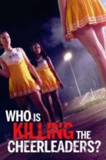 Watch Who Is Killing the Cheerleaders? Soap2day