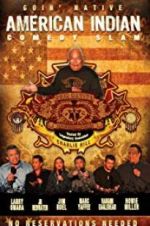 Watch American Indian Comedy Slam: Goin Native No Reservations Needed Soap2day