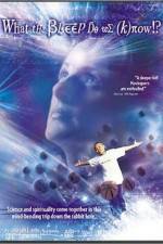 Watch What the Bleep Do We Know!? Soap2day