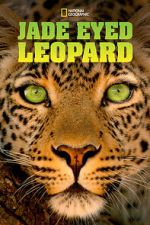 Watch Jade Eyed Leopard Soap2day
