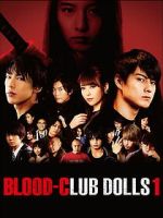 Watch Blood-Club Dolls 1 Soap2day