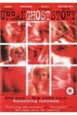 Watch Urban Ghost Story Soap2day