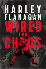 Watch Harley Flanagan: Wired for Chaos Soap2day