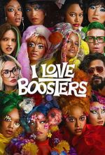 Watch I Love Boosters Soap2day