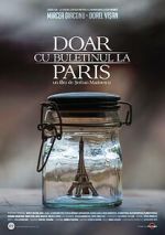 Watch Doar cu buletinul la Paris Soap2day