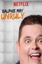 Watch Ralphie May: Unruly Soap2day