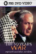 Watch The 50 Years War Israel and the Arabs Soap2day