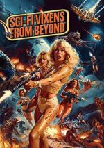 Watch Sci-Fi Vixens from Beyond Soap2day