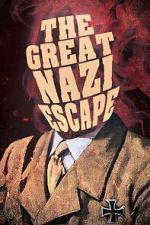 Watch The Great Nazi Escape Soap2day