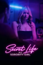 Watch Secret Life of a Sorority Girl Soap2day