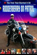 Watch Roddenberry on Patrol Soap2day