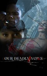 Watch Our Deadly Vows Soap2day
