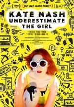 Watch Kate Nash: Underestimate the Girl Soap2day