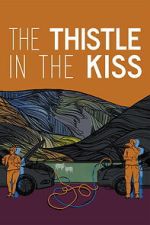 Watch The Thistle in the Kiss Soap2day