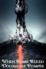 Watch When Rome Ruled Doomsday Pompeii Soap2day