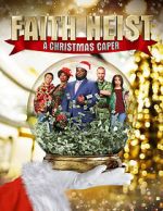Watch Faith Heist: A Christmas Caper Soap2day