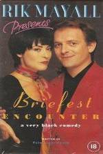 Watch Briefest Encounter Soap2day