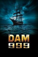 Watch Dam 999 Soap2day