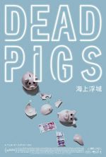 Watch Dead Pigs Soap2day