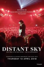 Watch Distant Sky: Nick Cave & The Bad Seeds Live in Copenhagen Soap2day