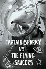 Watch Captain Sparky vs. The Flying Saucers Soap2day