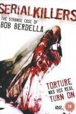 Watch Serial KillersThe Strange Case of Bob Berdella Soap2day