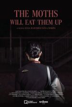 Watch The Moths Will Eat Them Up (Short 2021) Soap2day
