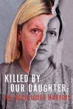 Watch Killed by Our Daughter: The McCullough Murders (TV Special 2024) Soap2day
