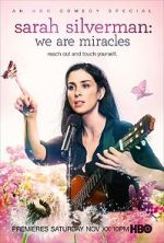 Watch Sarah Silverman: We Are Miracles Soap2day