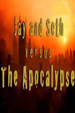 Watch Jay and Seth Versus the Apocalypse Soap2day