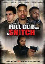 Watch Full Clip for a Snitch Soap2day