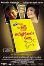 Watch How to Kill Your Neighbor's Dog Soap2day