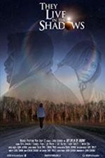 Watch They Live in the Shadows Soap2day