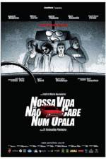 Watch Nossa Vida Não Cabe Num Opala Soap2day