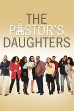 Watch The Pastor\'s Daughters Soap2day
