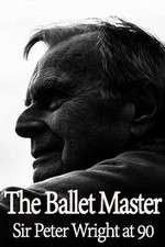 Watch The Ballet Master: Sir Peter Wright at 90 Soap2day