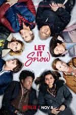 Watch Let It Snow Soap2day