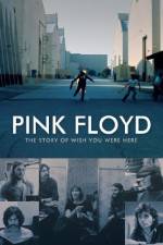 Watch Pink Floyd The Story of Wish You Were Here Soap2day