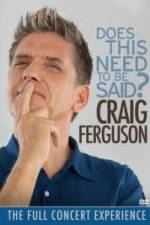 Watch Craig Ferguson Does This Need to Be Said Soap2day