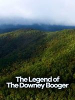Watch Cryptic Expeditions: The Legend of the Downey Booger Soap2day