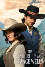 Watch The Sheriffs of Savage Wells Soap2day
