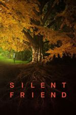 Watch Silent Friend Soap2day