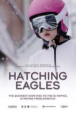 Watch Hatching Eagles Soap2day