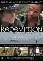 Watch Redemption: For Robbing the Dead Soap2day