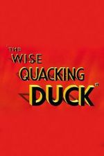 Watch The Wise Quacking Duck (Short 1943) Soap2day
