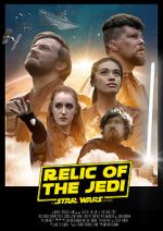 Watch Relic of the Jedi: A Star Wars Story Soap2day