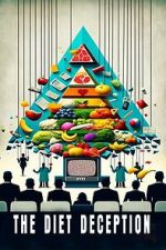 Watch The Diet Deception Soap2day