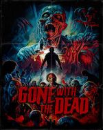 Watch Gone with the Dead Soap2day