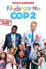 Watch Kindergarten Cop 2 Soap2day